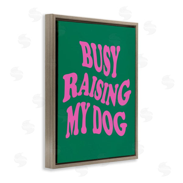 Stupell Industries House Of Lulu | Raising My Dog Phrase Wall Art
