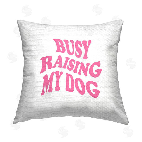 Stupell Industries House Of Lulu | Raising My Dog Saying Printed Throw Pillow