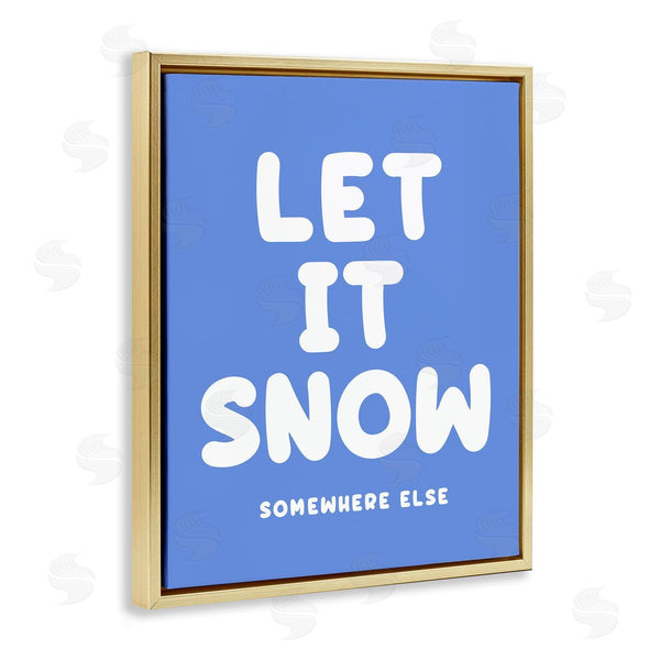 Stupell Industries House Of Lulu | Snow Somewhere Else Wall Art