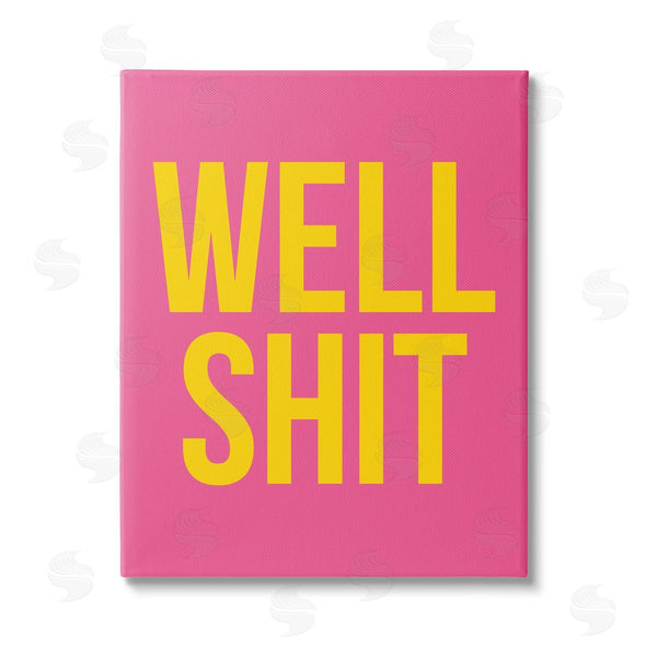 stupell industries House of Lulu | Well Sh*t Pink & Yellow Wall Art