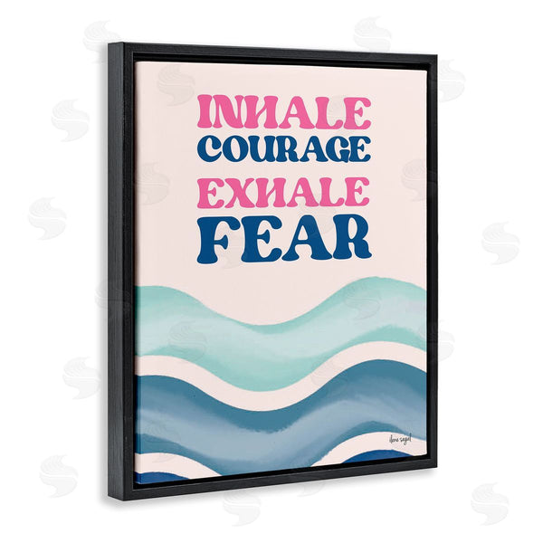 Stupell Industries Ilene Segal | Inhale Courage Exhale Fear Motivational Typography Sentiment Wall Art