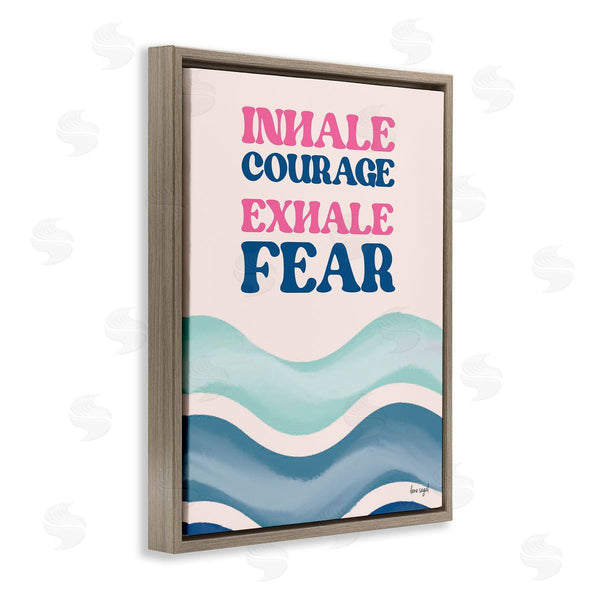 Stupell Industries Ilene Segal | Inhale Courage Exhale Fear Motivational Typography Sentiment Wall Art