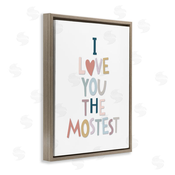 Stupell Industries Ilene Segal | Love You The Mostest Playful Pastel Typography Phrase Wall Art