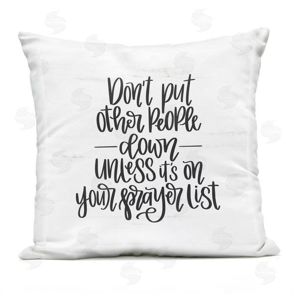 Stupell Industries Imperfect Dust | Don't Put Others Down Printed Throw Pillow