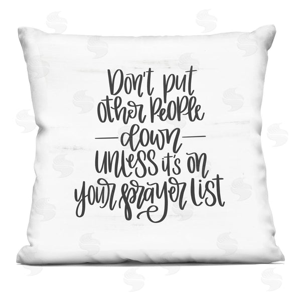 stupell industries Imperfect Dust | Don't Put Others Down Printed Throw Pillow