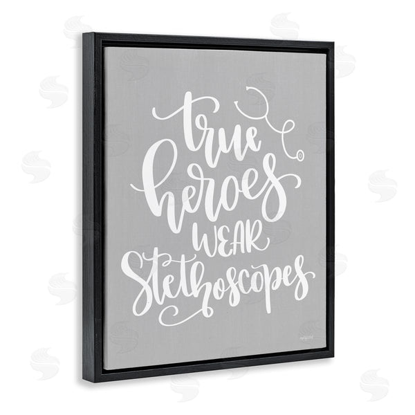 Stupell Industries Imperfect Dust | True Heroes Nurse Phrase Wall Art