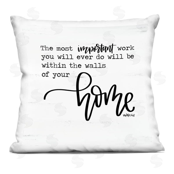 stupell industries Imperfect Dust | Within Walls of Your Home Printed Throw Pillow