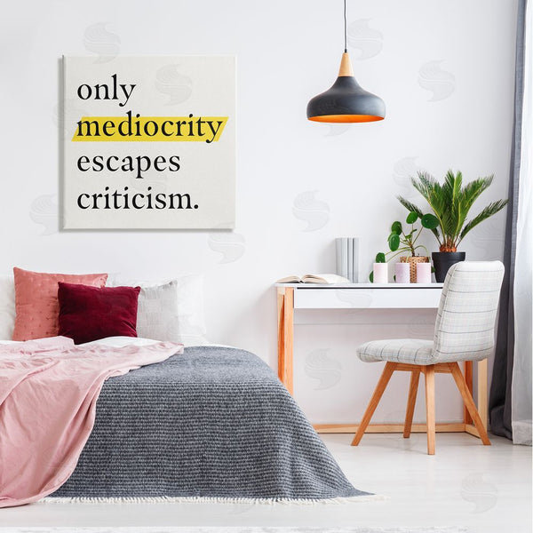 Stupell Industries Jacob Green | Mediocrity Escapes Criticism Quote Wall Art