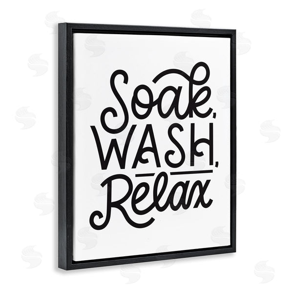 Stupell Industries Jalynn Heerdt | Soak Relax Bathroom Bold Novelty Calligraphy Sign Wall Art