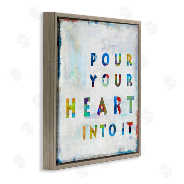 Stupell Industries Jamie MacDowell | Colorful Pour Your Heart Into It