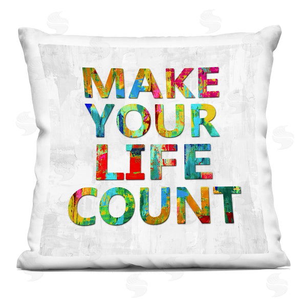 stupell industries Jamie MacDowell | Make Your Life Count Uplifting Printed Throw Pillow