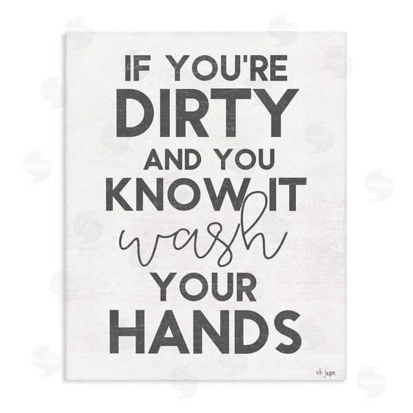 Stupell Industries Jaxn Blvd. | Dirty & You Know It Reminder Wall Art