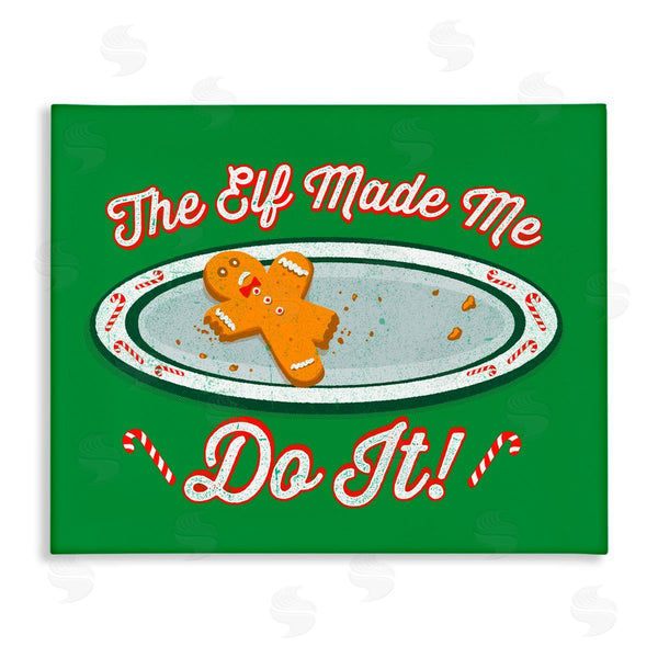 stupell industries Jedco Brands Inc. | Elf Made Me Do It