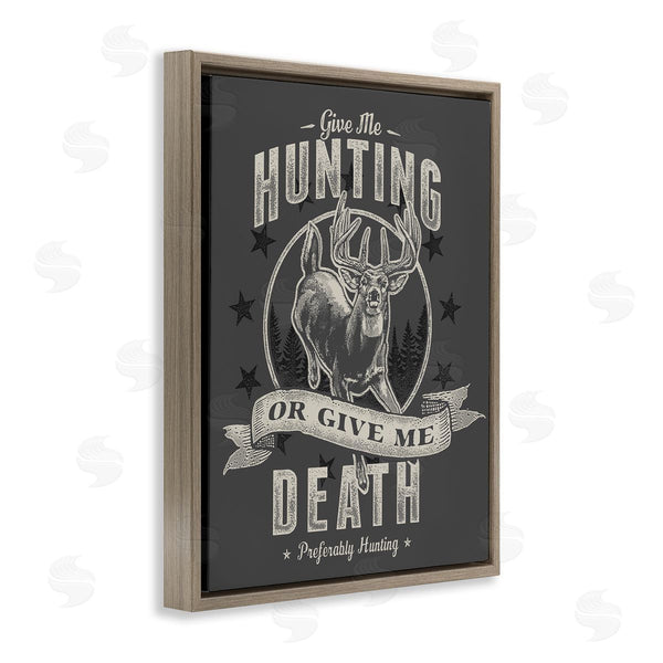 Stupell Industries Jedco Brands Inc. | Give Me Hunting Or Death
