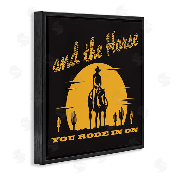 Stupell Industries Jedco Brands Inc. | Horse You Rode In On