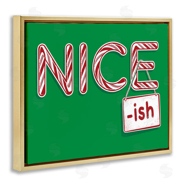 Stupell Industries Jedco Brands Inc. | Nice-Ish Holiday Humor Wall Art