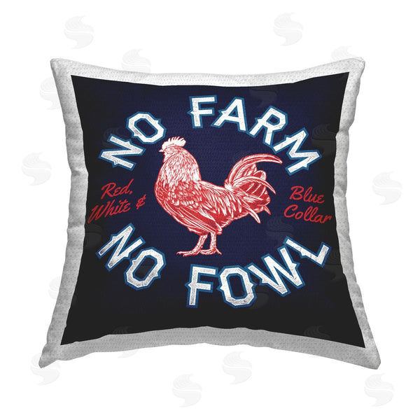 Stupell Industries Jedco Brands Inc. | No Farm Or Fowl Printed Throw Pillow