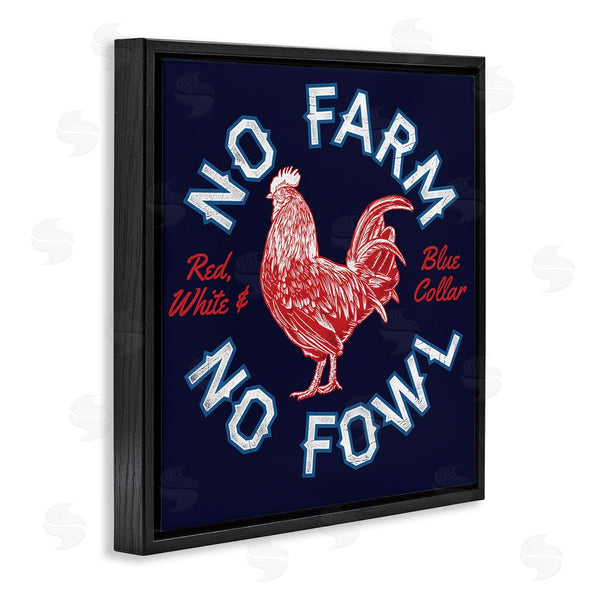Stupell Industries Jedco Brands Inc. | No Farm Or Fowl Wall Art
