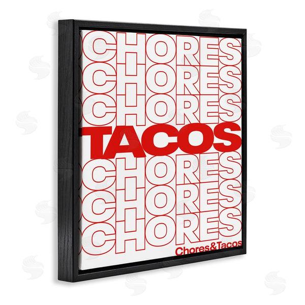 Stupell Industries Jedco Brands Inc. | Tacos Over Chores