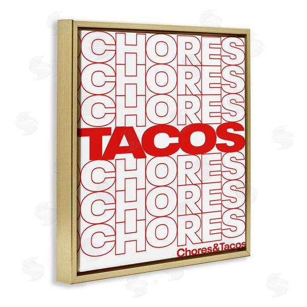 Stupell Industries Jedco Brands Inc. | Tacos Over Chores