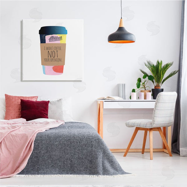 Stupell Industries Jennifer McCully | Want Coffee Not Your Opinion Funny Phrase Wall Art
