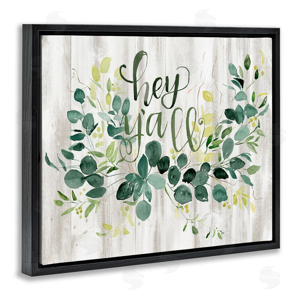 Stupell Industries Jennifer Paxton Parker | Hey Y'all Southern Sentiment Blooming Eucalyptus Plants Wall Art
