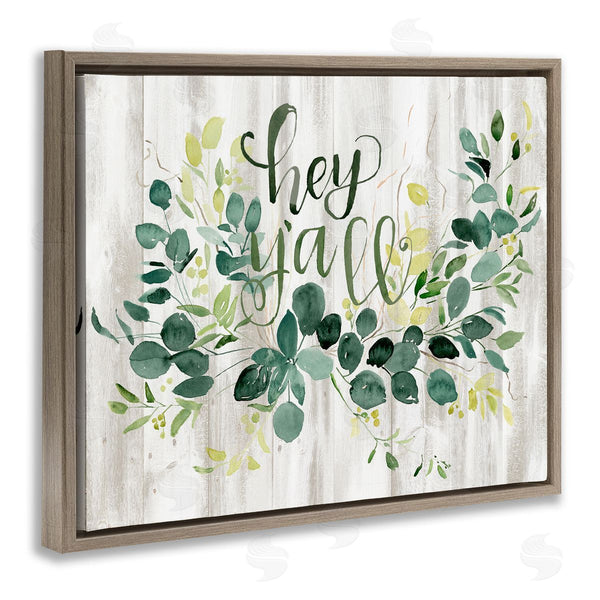 Stupell Industries Jennifer Paxton Parker | Hey Y'all Southern Sentiment Blooming Eucalyptus Plants Wall Art