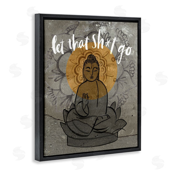 Stupell Industries Jennifer Paxton Parker | Let That Go Relaxation Phrase Floral Pattern Buddha Wall Art