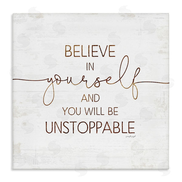 stupell industries Jennifer Pugh | Believe In Yourself Be Unstoppable