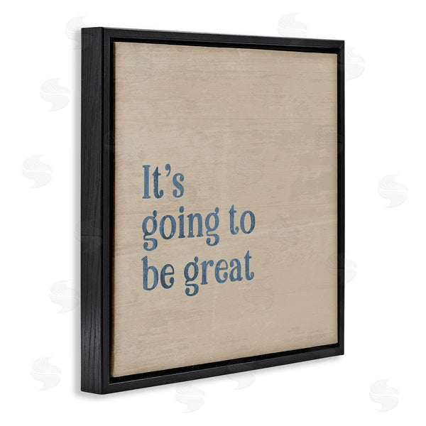 Stupell Industries Jennifer Pugh | It's Going To Be Great Motivating Grain Pattern Phrase Wall Art