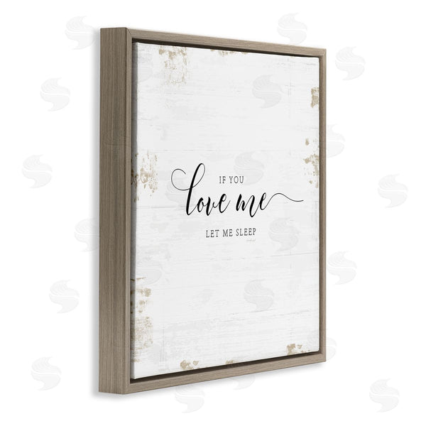 Stupell Industries Jennifer Pugh | Love Me Let Me Sleep