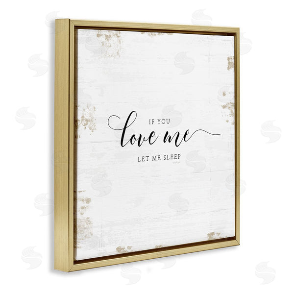 Stupell Industries Jennifer Pugh | Love Me Let Me Sleep