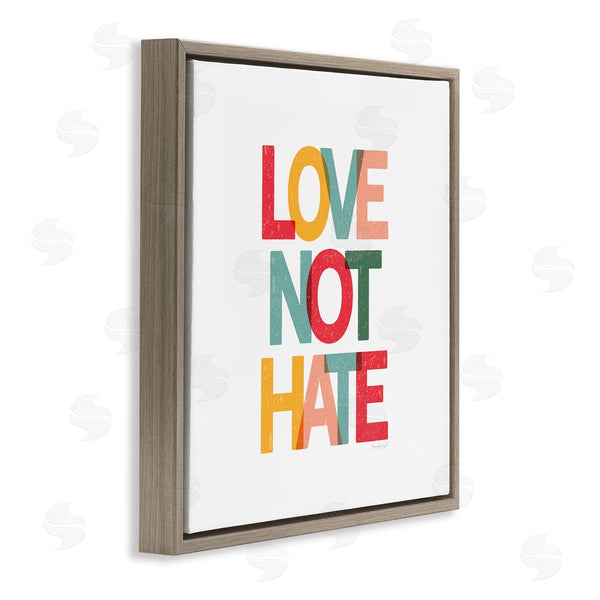 Stupell Industries Jennifer Pugh | Love Not Hate Bold Motivational Phrase