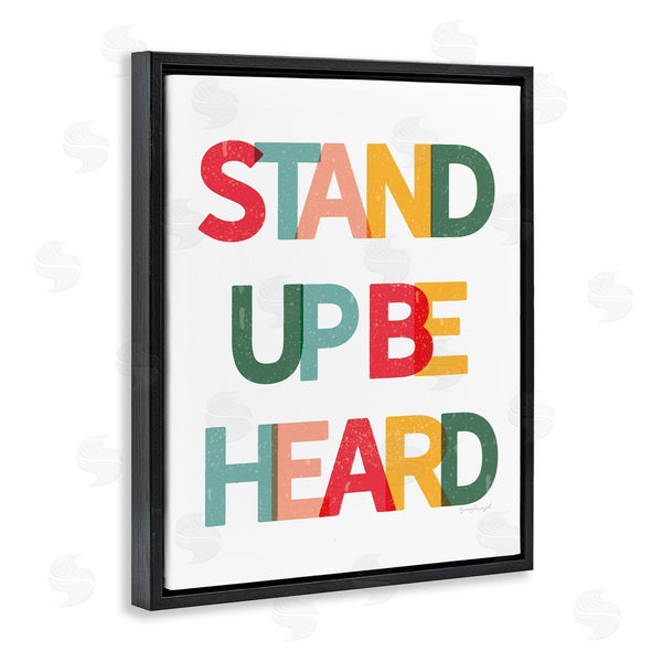 Stupell Industries Jennifer Pugh | Stand Up Be Heard Motivational Phrase