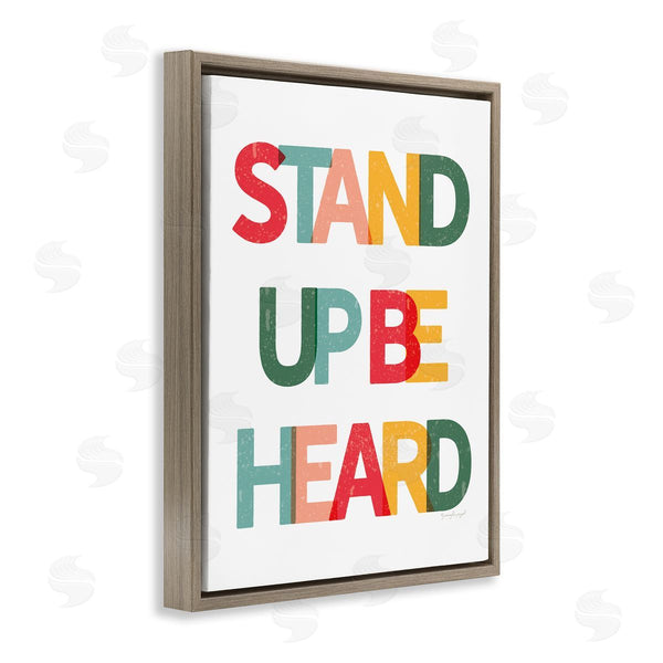 Stupell Industries Jennifer Pugh | Stand Up Be Heard Motivational Phrase