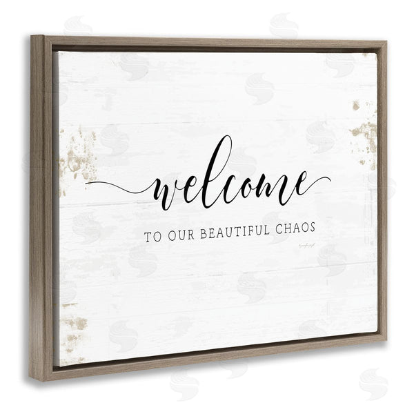 Stupell Industries Jennifer Pugh | Welcome To Our Beautiful Chaos