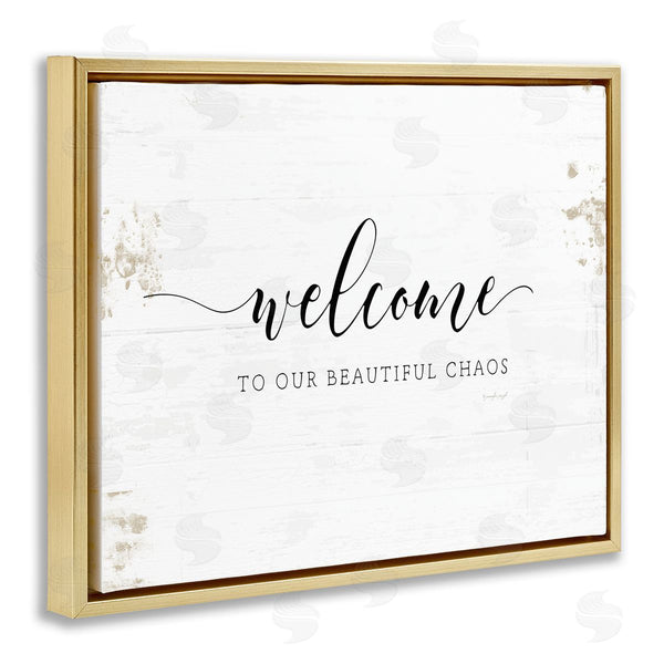 Stupell Industries Jennifer Pugh | Welcome To Our Beautiful Chaos