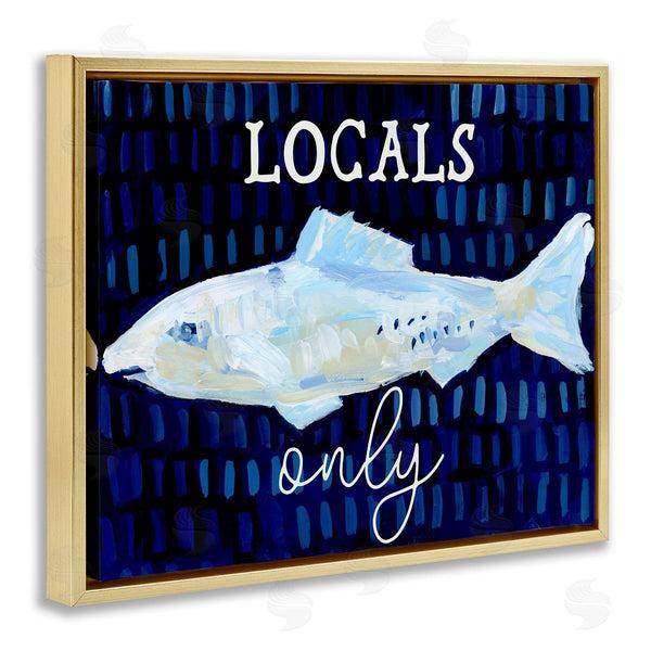 Stupell Industries Jetty Home LLC | Locals Only With Fish