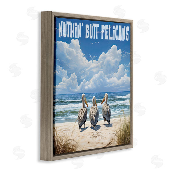 Stupell Industries Jim Baldwin | Nuthin' Butt Pelicans Wall Art