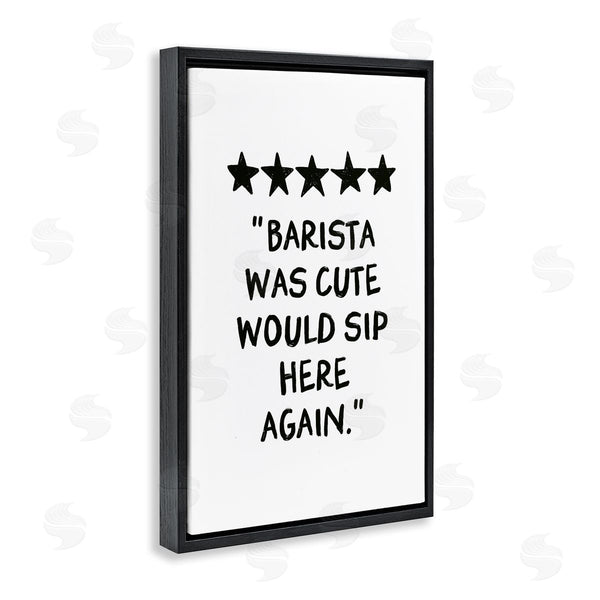 Stupell Industries JJ Design House LLC | Barista Was Cute Rating