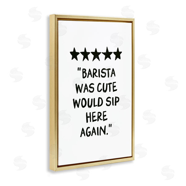Stupell Industries JJ Design House LLC | Barista Was Cute Rating