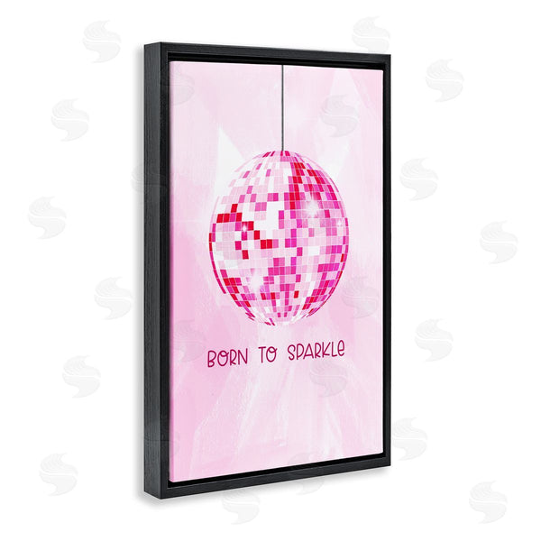 Stupell Industries JJ Design House LLC. | Born To Sparkle Disco