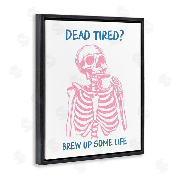 Stupell Industries JJ Design House LLC | Brew Up Life Skeleton