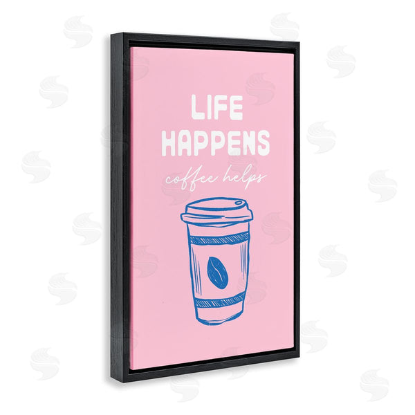 Stupell Industries JJ Design House LLC | Coffee Helps Life Happen On Pink