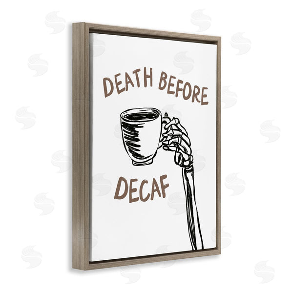 Stupell Industries JJ Design House LLC | Death Before Decaf Skeleton