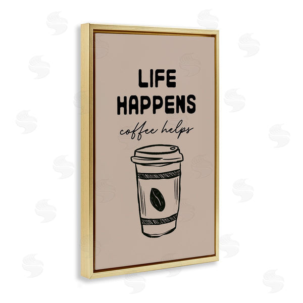 Stupell Industries JJ Design House LLC | Life Happens Coffee Helps