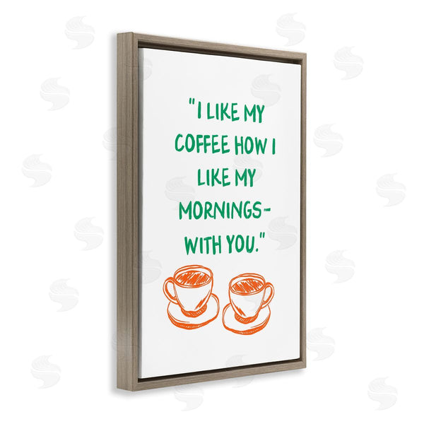 Stupell Industries JJ Design House LLC | Like My Coffee With You