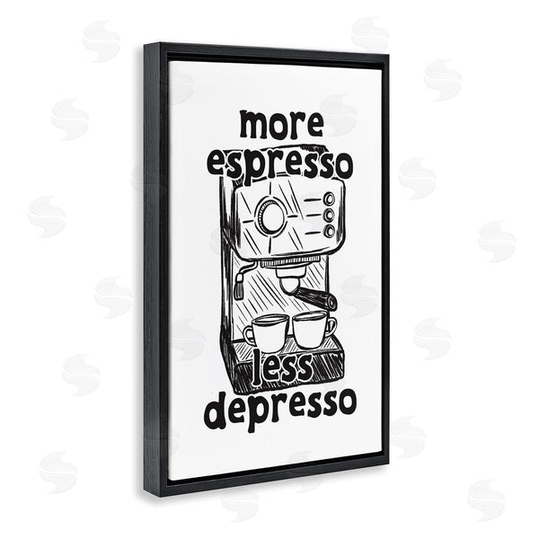 Stupell Industries JJ Design House LLC | More Espresso Less Depresso