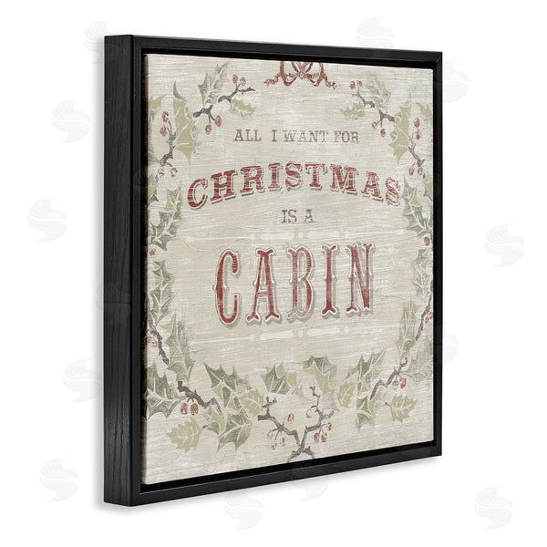 Stupell Industries June Erica Vess | All I Want Christmas Cabin Rustic Lodge Holly Wall Art