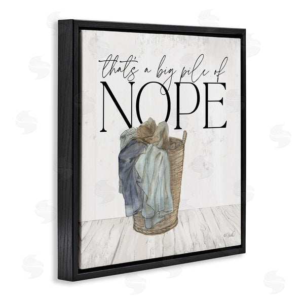 Stupell Industries Kate Sherrill | Big Pile Of Nope Text Laundry Phrase Drawing Wall Art